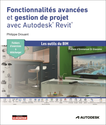 Fonctionnalités avancées et gestion de projet avec Autodesk® Revit®