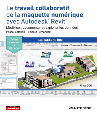 Le travail collaboratif de la maquette numérique avec Autodesk® Revit®