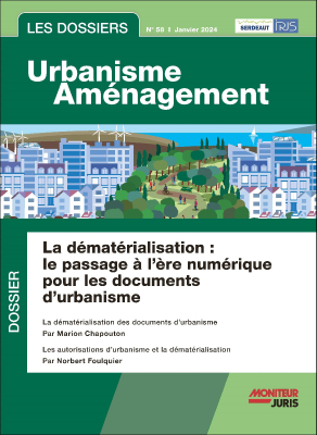 Les Dossiers Urbanisme Aménagement - n°58 Janvier 2024