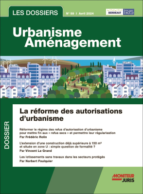 Les Dossiers Urbanisme Aménagement - n°59 Avril 2024