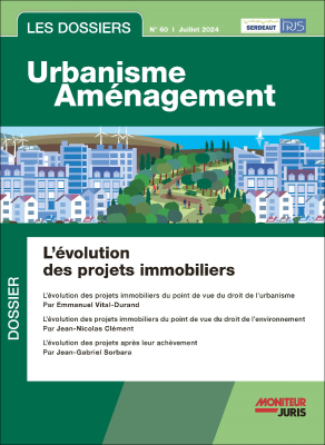 Les Dossiers Urbanisme Aménagement - n°60 Juillet 2024