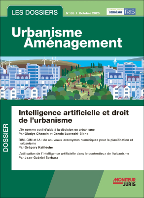 Les Dossiers Urbanisme Aménagement - n°65 Octobre 2025