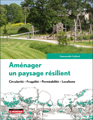 Aménager un paysage résilient