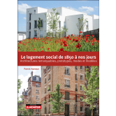 Le logement social de 1850 à nos jours