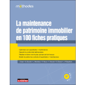 La maintenance de patrimoine immobilier en 100 fiches pratiques