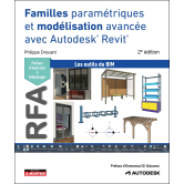 Familles paramétriques et modélisation avancée avec Autodesk® Revit®