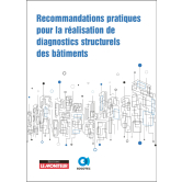 Recommandations pratiques pour la réalisation de diagnostics structurels des bâtiments