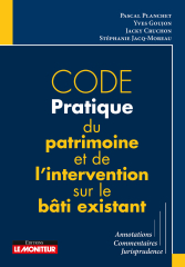 Code pratique du patrimoine et de l’intervention sur le bâti existant