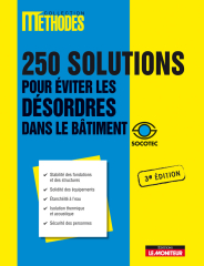 250 solutions pour éviter les désordres dans le bâtiment