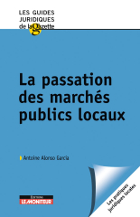 La passation des marchés publics locaux