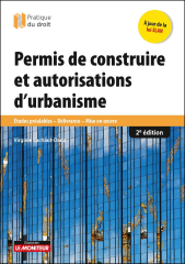 Permis de construire et autorisations d'urbanisme 