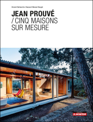 Jean Prouvé - 5 maisons sur mesure