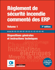 Règlement de sécurité incendie commenté des ERP - Volume 1