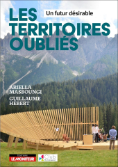Les territoires oubliés, un futur désirable