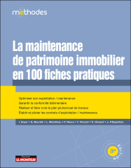 La maintenance de patrimoine immobilier en 100 fiches pratiques