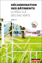 Décarbonation des bâtiments : le rôle des gaz verts