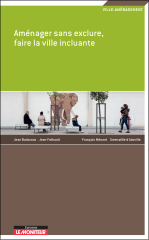 Aménager sans exclure, faire la ville incluante