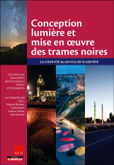 Conception lumière et mise en œuvre des trames noires