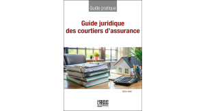 Guide juridique des courtiers d'assurance