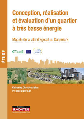 Conception, réalisation et évaluation d'un quartier à très basse énergie