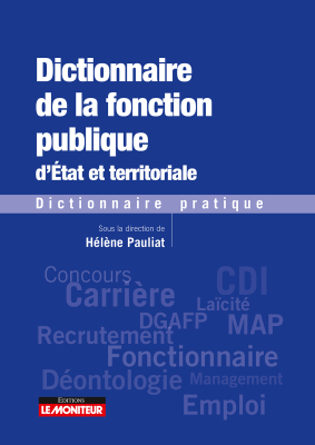 Dictionnaire de la fonction publique d'Etat et territoriale