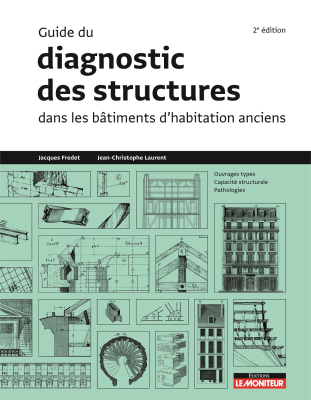 Guide du diagnostic des structures dans les bâtiments d’habitation anciens