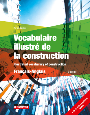 Vocabulaire illustré de la construction (Français-Anglais)