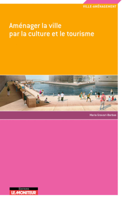 Aménager la ville par la culture et le tourisme