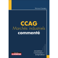 CCAG - Marchés industriels commenté