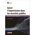 Gérer l'imprévision dans les marchés publics