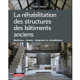 La réhabilitation des structures des bâtiments anciens