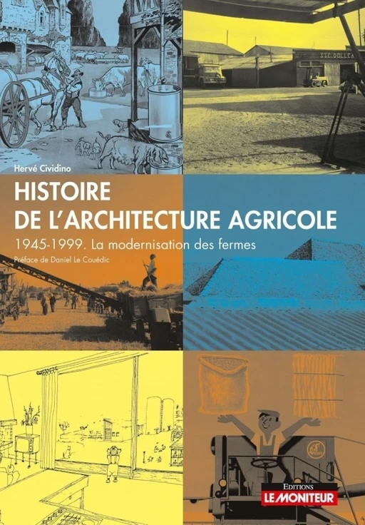 Histoire de l'architecture agricole - Hervé Cividino - Le Moniteur