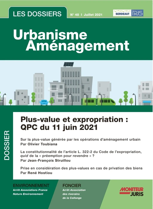Les Dossiers Urbanisme Aménagement - n° 48 juillet 2021 - Norbert Foulquier, Jean-François Inserguet, Cyril Laroche, Nicolas Chauvin, Pascal Planchet, PAULINE MARCANTONI, Jean-Charles Rotoulliè - Le Moniteur