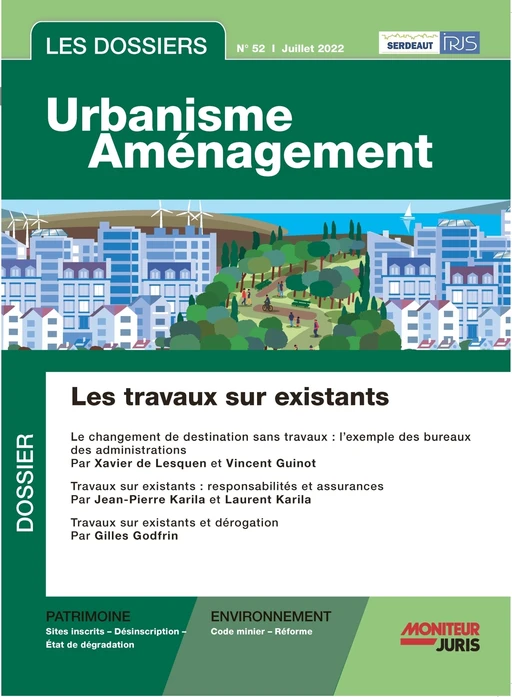 Les Dossiers Urbanisme Aménagement - n° 52 juillet 2022 - Norbert Foulquier, Jean-François Inserguet, Cyril Laroche, Nicolas Chauvin, Pascal Planchet, PAULINE MARCANTONI, Jean-Charles Rotoulliè - Le Moniteur