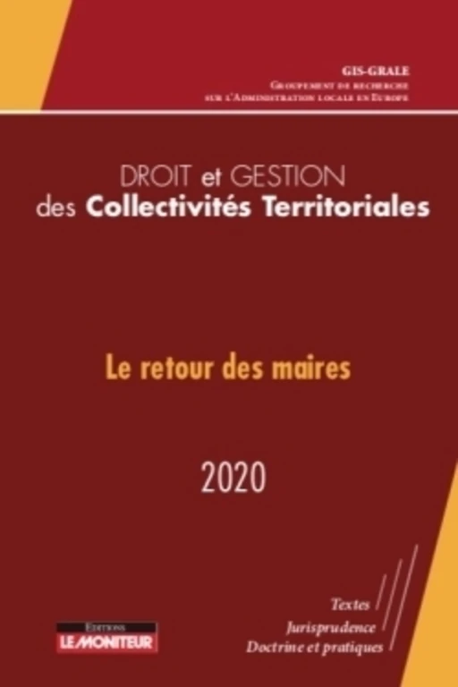 Droit et Gestion des Collectivités Territoriales - 2020 -  GRALE - Le Moniteur