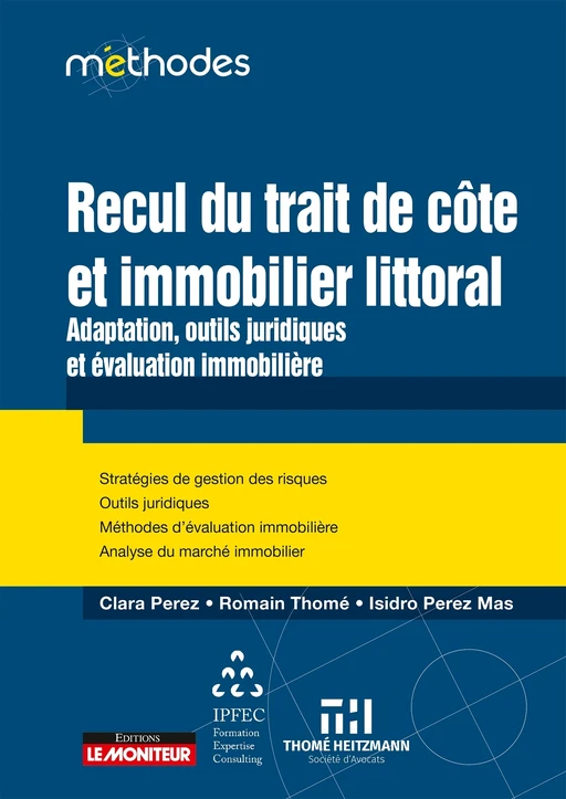 Recul du trait de côte et immobilier littoral - Clara Perez, Romain Thomé, Isidro Perez Mas - Le Moniteur